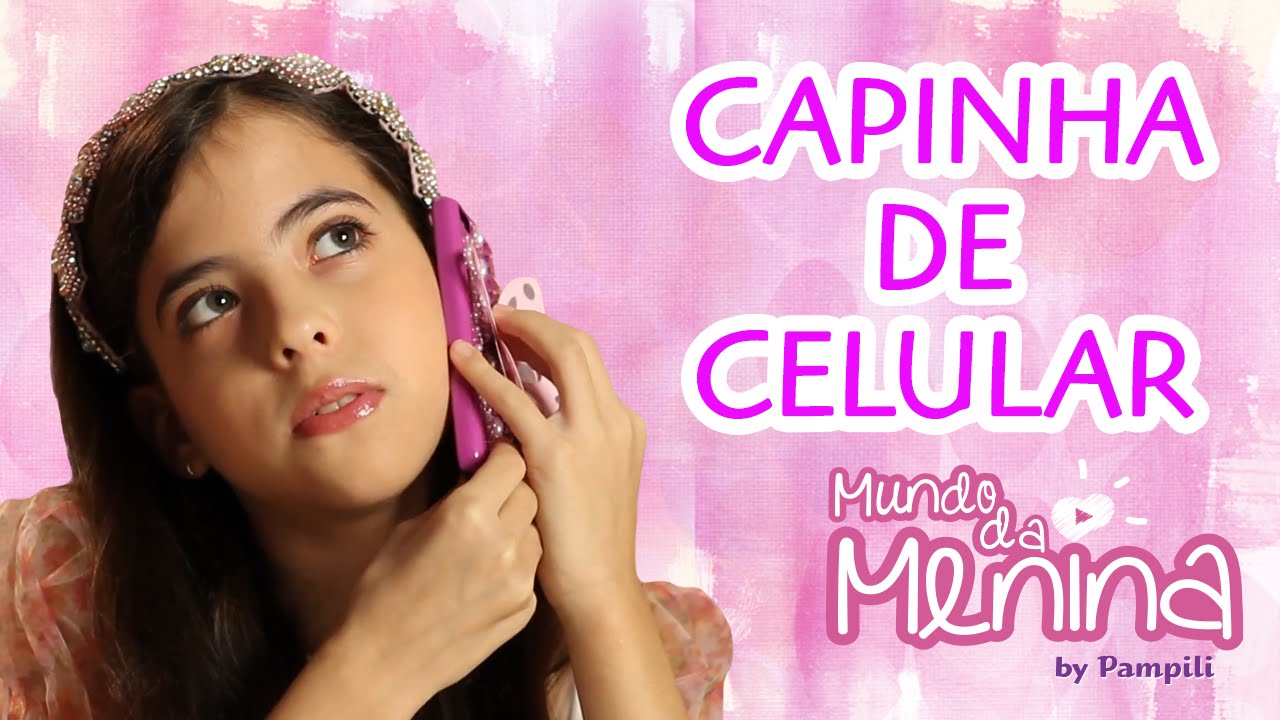 Como customizar sua capinha de celular com Ana Carolina ❤ Mundo da Menina -  YouTube