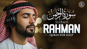 Surah Ar Rahman سورة الرحمن | Calming Quran to Relax Your Heart & Mind |   #surahrahman