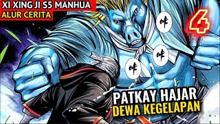 PATKAY NGAM00K HAJAR DEWA KEGELAPAN!! XI XING JI SEASON 5 PART 4 MANHUA