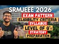 SRMJEEE 2026 - Exam Pattern | Syllabus | Eligibility | Cutoff | Preparation | Resources