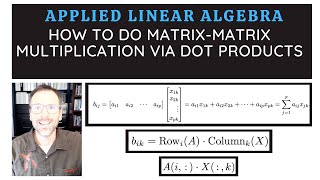 How to do matrix matrix multiplication using dot products?