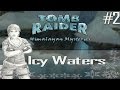 [TRLE] Tomb Raider: Himalayan Mysteries - Icy Waters | Level 2