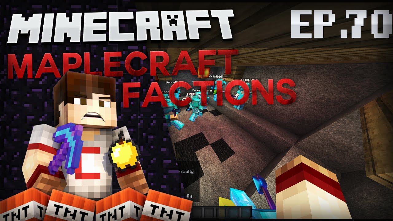 Minecraft Maplecraft Factions Lets Play w/CanadianCraft Ep.70 "INTIMATE RAID!!!"