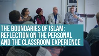 The boundaries of Islam: reflection on the personal and the classroom experience