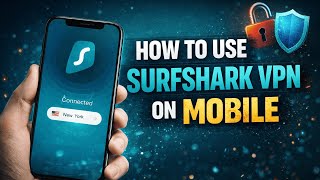 How to use surfshark vpn on mobile