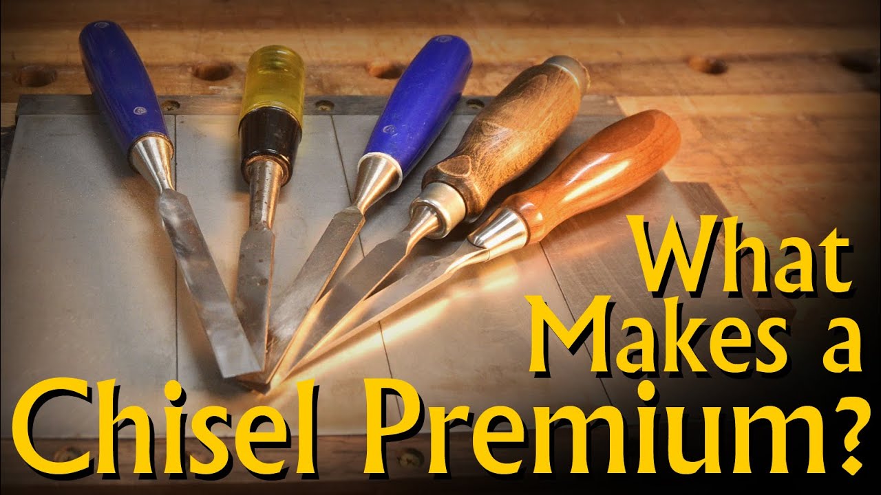 What makes a chisel a Premium Chisel - Tool Fool Friday #005 - YouTube