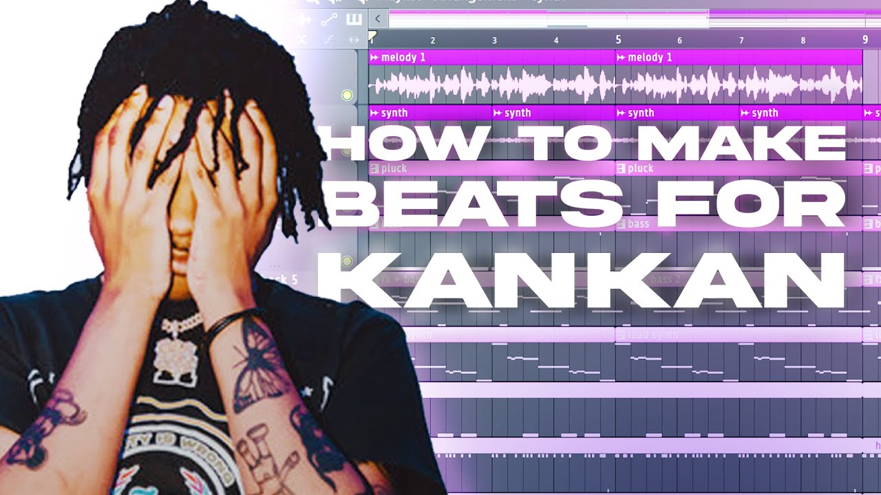 How To Make CRAZY Beats For KANKAN | FL Studio Tutorial - YouTube