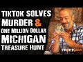 Tik Tok Solves Murder & Million Dollar Michigan Treasure Hunt - Scary News