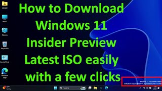How to Download Windows 11 Insider Preview Latest ISO easily with a few clicks