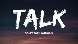 Salvatore Ganacci-Talk (Lyrics Video) Resimi