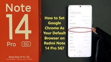 How to Set Google Chrome As Your Default Browser on Redmi Note 14 Pro 5G?