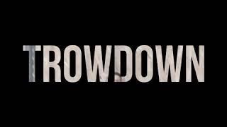 Old School Trowdown 2018
