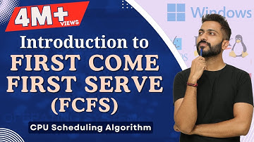 L-2.3: First Come First Serve(FCFS) CPU Scheduling Algorithm with Example
