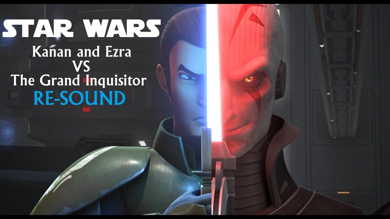STAR WARS Kanan & Ezra vs Grand Inquisitor REBELS (RESOUND) 