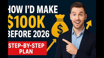 💰 How I’d Make $100K Before 2026 (Step-by-Step Plan)