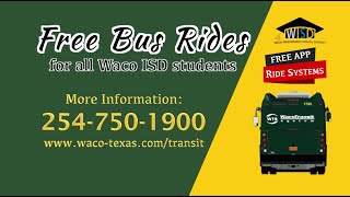 FREE BUS RIDES FOR ALL WACO ISD STUDENTS