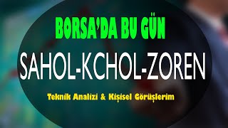 #SAHOL #KCHOL #ZOREN Teknik analiz #SABANCI #KOÇHOLDİNG #ZORLUENERJİ Hisse Yorumu