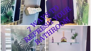 BATHROOM REFRESH IDEAS!!//7 WAYS TO REFRESH YOUR BATHROOM!!//DECORATE WITH ME!!
