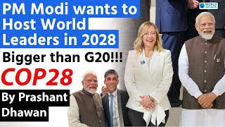 PM Modi wants to Host World Leaders in 2028 | Bigger than G20!!! COP28