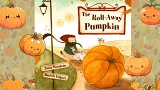 Datos The Roll - Away Pumpkin | New Read Aloud Pumpkin Story Book | 3 Minutes Kids Bedtime Stories Actualización