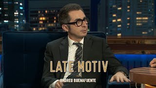 LATE MOTIV  Berto Romero. ‘ De ombligos y orcos ’ | #LateMotiv295