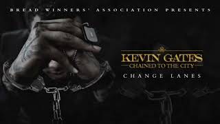 KEVIN GATES - CHAINED TO THE CITY OFFICIAL AUDIO