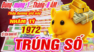 Đúng mùng 1 tháng 8 âm Tuổi Nhâm Tý 1972 thắp hương 3 giờ vàng tổ tiên dẫn lối trúng số cực giàu