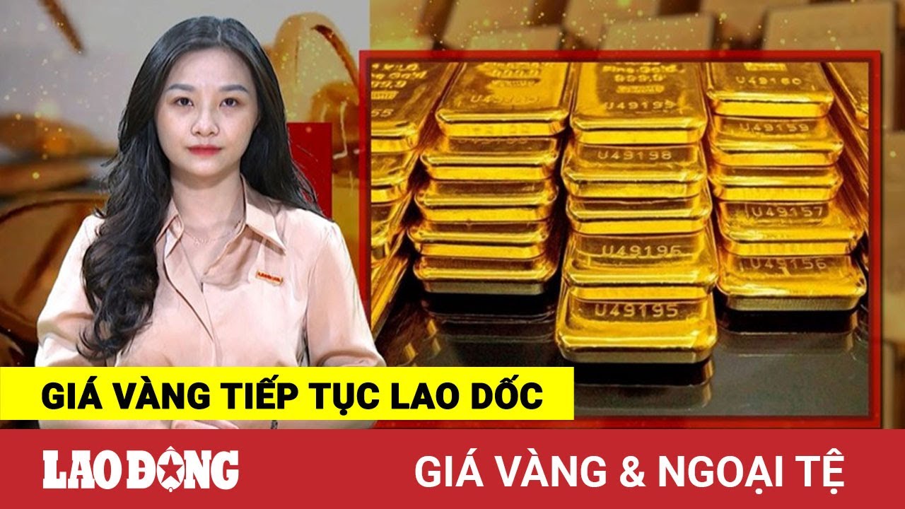 Giá vàng và ngoại tệ 26.7: Giá vàng tiếp tục lao dốc |... - youtube