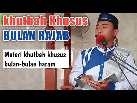 Khutbah jumat seputar bulan rajab