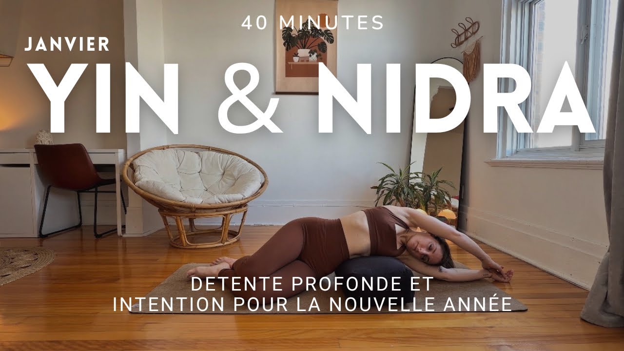 Yin & Nidra Complet | Poser une intention pour la nouvelle année | 40mn | Salome soham