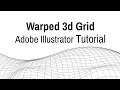 Warped 3d Grid - Adobe Illustrator Tutorial