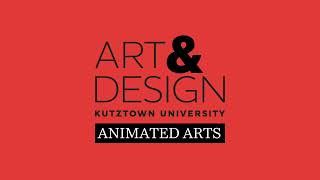 Kutztown University Animated Arts Program