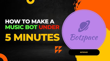 How to make a discord music bot under 5 minutes | BotSpace