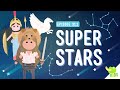 Super Stars (Constellations): Crash Course Kids #31.1