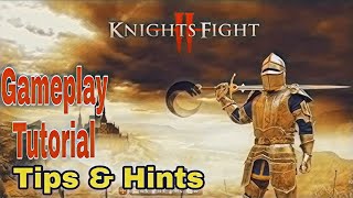 Knights Fight 2 Gameplay Tutorial | Learning Tips screenshot 2