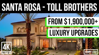 Santa Rosa by Toll Brothers  New Construction Luxury Homes near Los Angeles