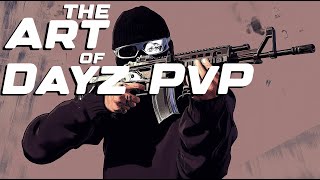 The Art Of Dayz Pvp - Beginners Guide