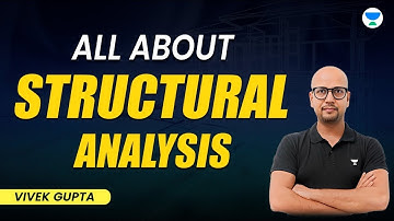 Structural Analysis -2 | Vivek Gupta Sir (Ex -IES ) #gate2024 #gatecivil2024 #civilengineering