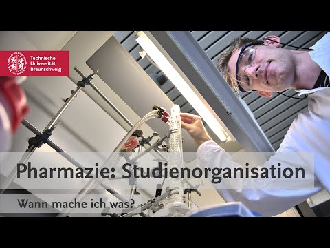 Pharmazie: Studienorganisation – Wann mache ich was? | TU Braunschweig