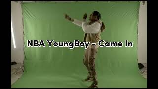 NBA YoungBoy - Came In