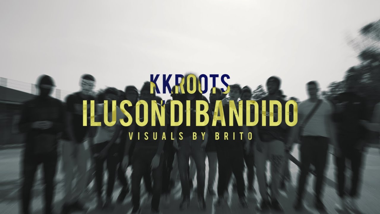 KK ROOTS - ILUSON DI BANDIDO [ VIDEO OFFICIAL]