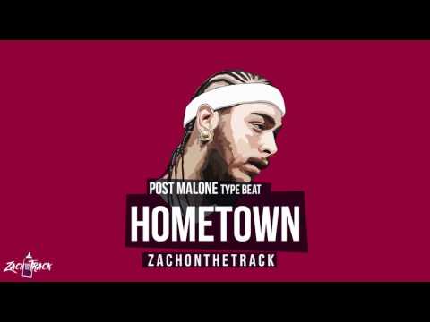 *free-post-malone-type-beat-"hometown"-[prod.-by-zachonthetrack]