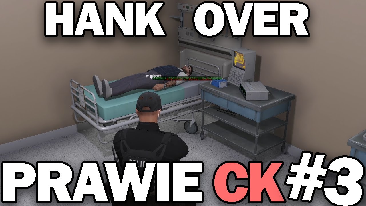 Hank Over - (prawie) CK #3