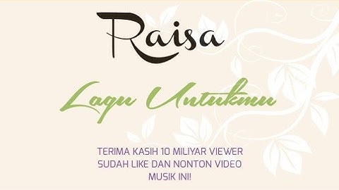 Raisa - Lagu Untukmu (Official Music Video)