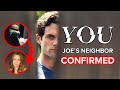 YOU Season 3: Joe's Neighbors Identity Confirmed