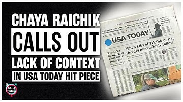 Chaya Raichik Calls Out Lack of Context in USA Today Hit Piece