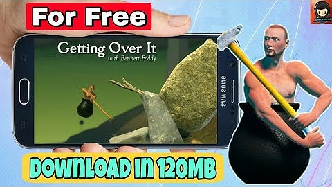 [120MB] Download Getting Over It Game For Free in Android Devices | By Technical Playing|