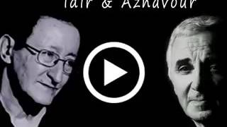 IDIR duo CHARLES  AZNAVOUR 2017 ' la boheme '*** CHarler Aznavour chanter  en kabyle  ** Resimi