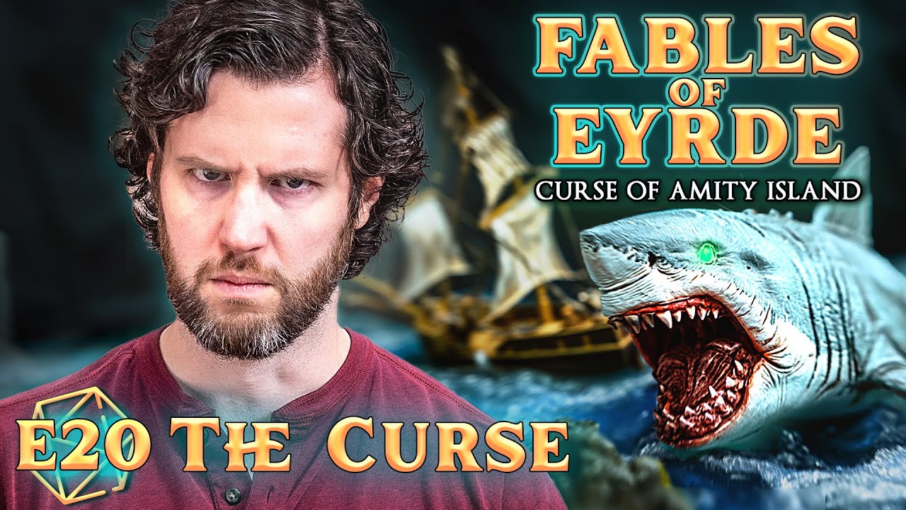 Finale, The Lunar Curse: Curse of Amity Island (S1E20) Fables of Eyrde | D&D