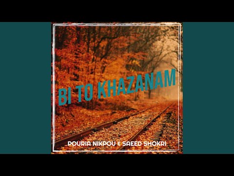 Bi To Khazanam Feat Saeed Shokri